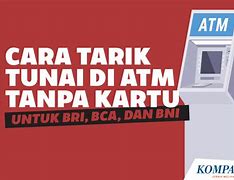 Cara Tarik Tunai Bri Tanpa Kartu Di Atm Bni