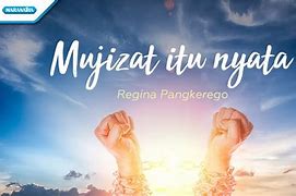 Lirik Lagu Mujizat Itu Nyata